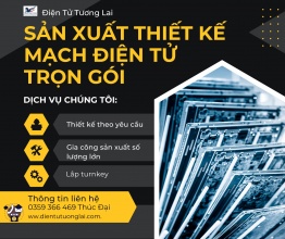 Sản Xuất Mạch Điện Tử Số Lượng Lớn – Giá Cạnh Tranh, Chất Lượng Cao